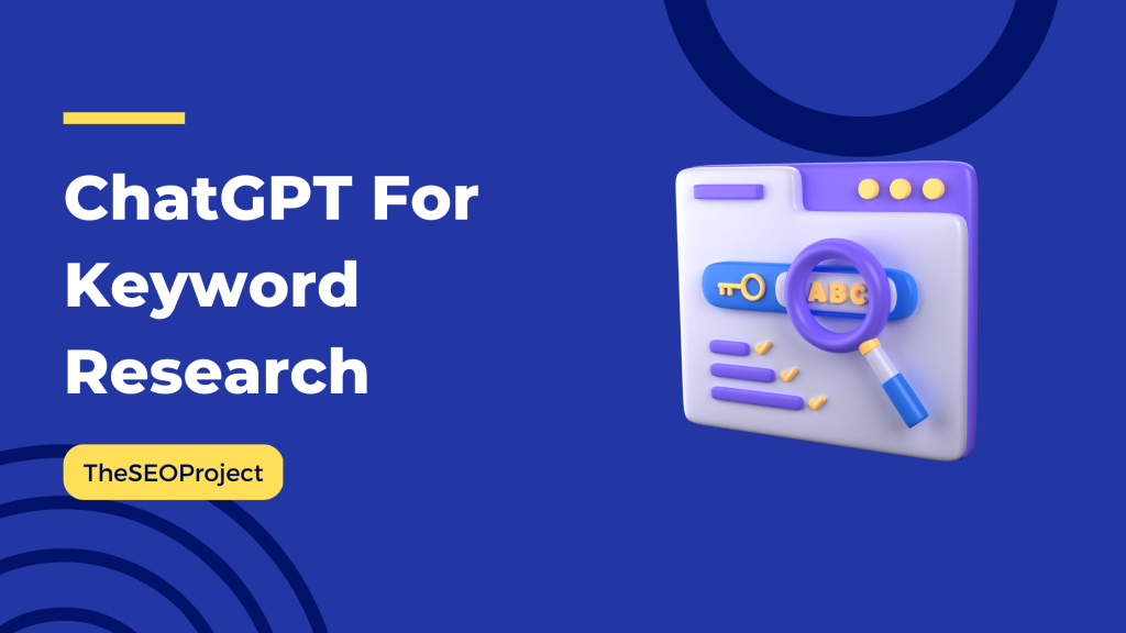 ChatGPT For Keyword Research - TheSEOProject