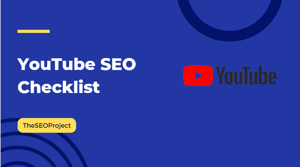 YouTube SEO Checklist - TheSEOProject