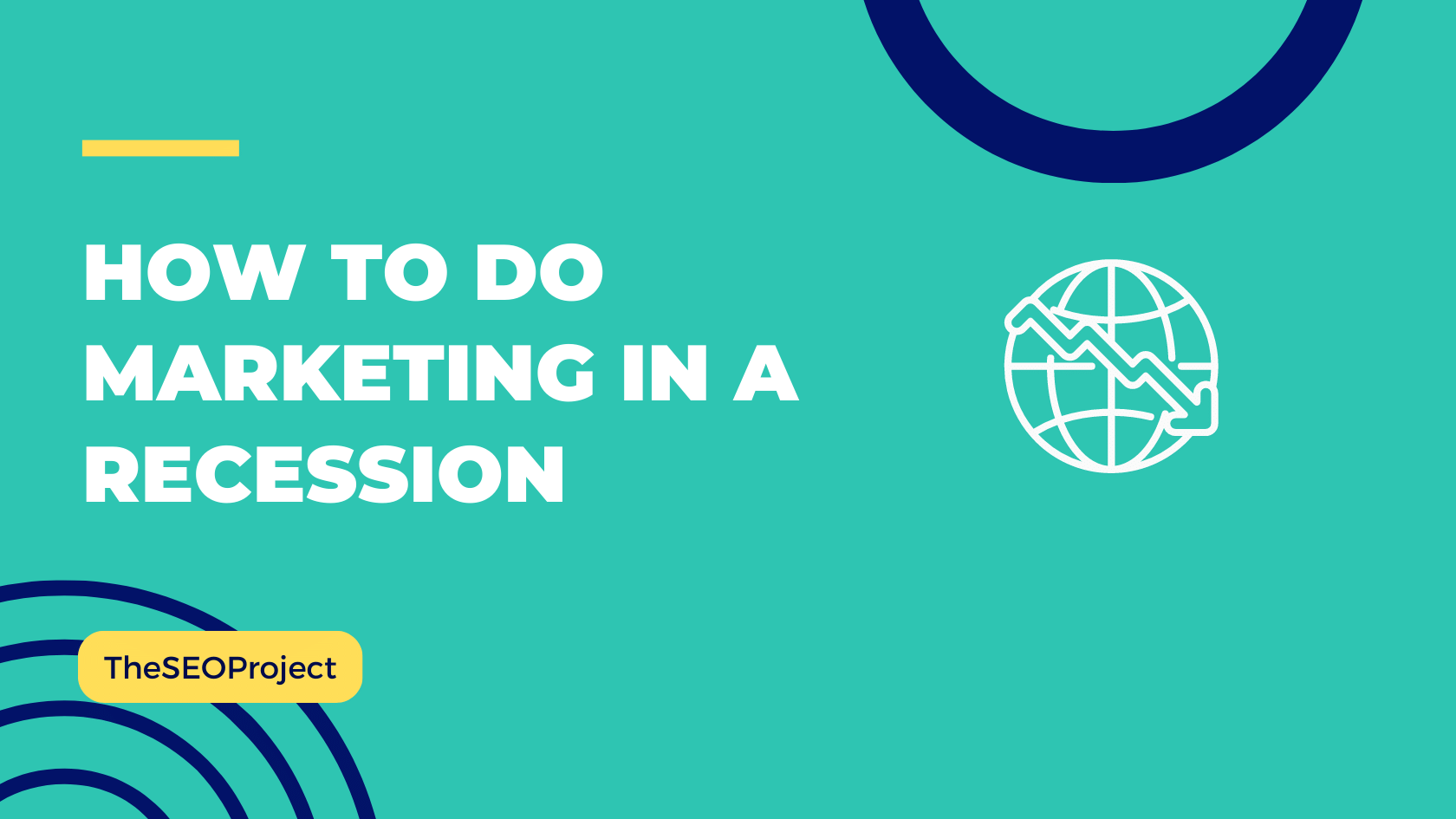 How To Do Marketing In A Recession (10 Key Strategies Included)