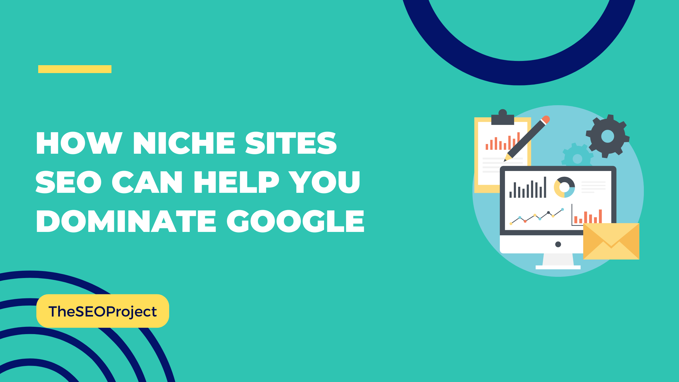How Niche Sites SEO Can Help You Dominate Google?